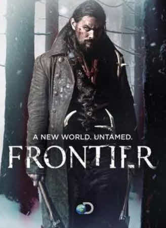 مسلسل Frontier الموسم الاول ( 2016 ) كامل مترجم برابط واحد لينك مباشر