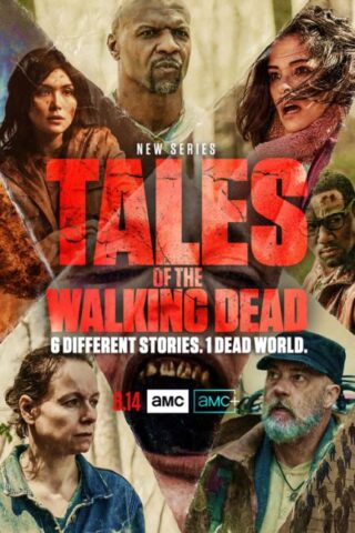 مسلسل Tales of the Walking Dead الموسم الاول ( 2022 ) كامل مترجم برابط واحد لينك مباشر