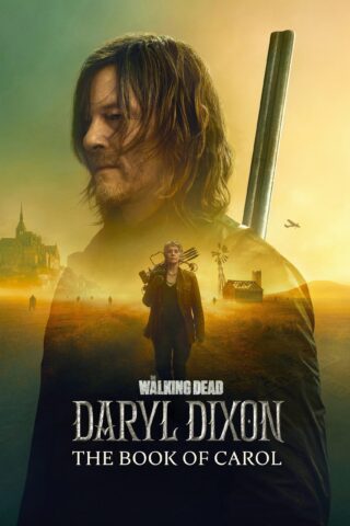 مسلسل The Walking Dead: Daryl Dixon الموسم الثانى ( 2024 ) كامل مترجم برابط واحد لينك مباشر